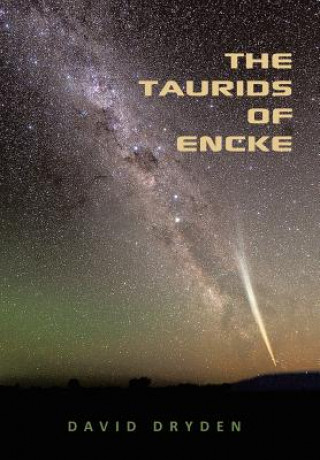 Книга Taurids of Encke David Dryden