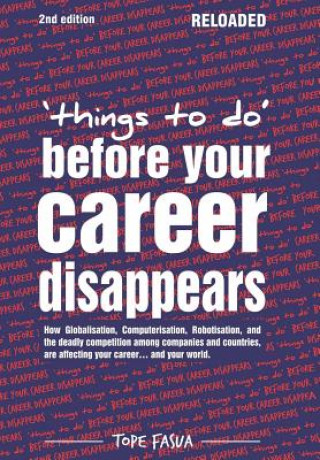 Carte Things to Do...Before Your Career Disappears Tope Fasua