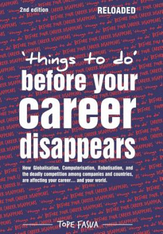 Книга Things to Do...Before Your Career Disappears Tope Fasua