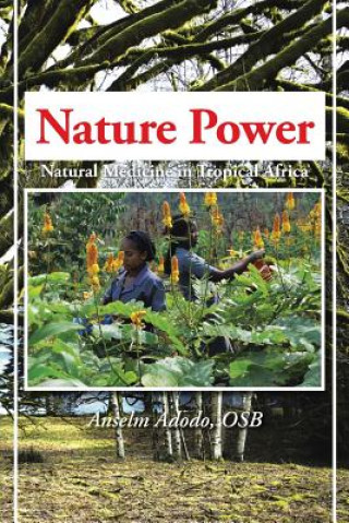 Könyv Nature Power Anselm Adodo Osb