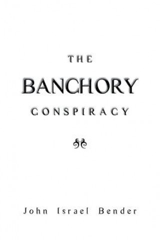 Carte Banchory Conspiracy John Israel Bender