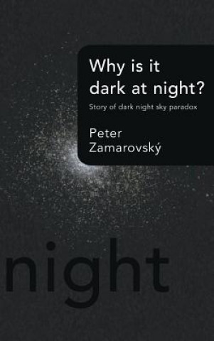 Kniha Why is it dark at night? Peter Zamarovský