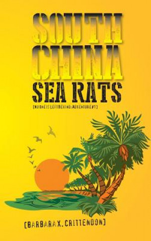 Kniha South China Sea Rats Barbara X Crittendon