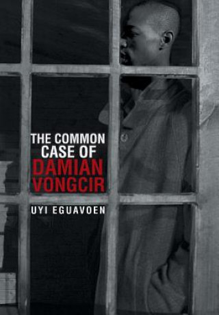 Buch Common Case of Damian Vongcir Uyi Eguavoen