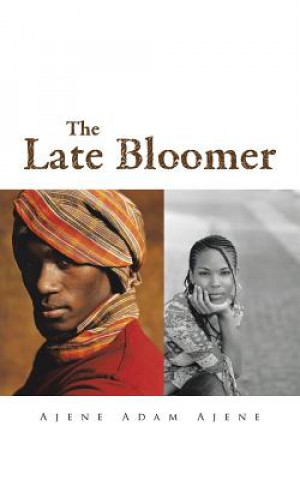 Книга Late Bloomer Ajene Adam Ajene