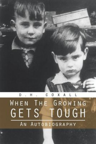 Libro When The Growing Gets Tough D H Coxall