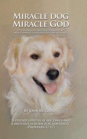 Książka Miracle Dog Miracle God John McCreedy