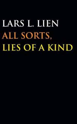 Carte All Sorts, Lies of a Kind Lars L Lien