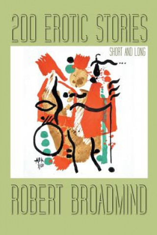 Könyv 200 Erotic Stories Robert Broadmind