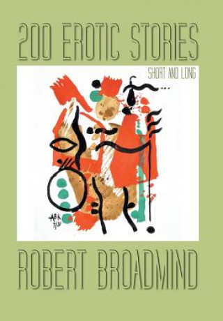 Книга 200 Erotic Stories Robert Broadmind