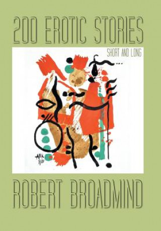 Βιβλίο 200 Erotic Stories Robert Broadmind