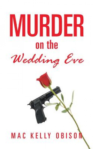 Libro Murder on the Wedding Eve Mac Kelly Obison