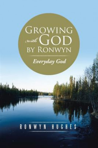 Carte Growing with God by Ronwyn Ronwyn Hughes