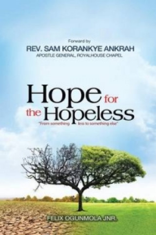 Książka Hope for the Hopeless Felix Ogunmola Jnr