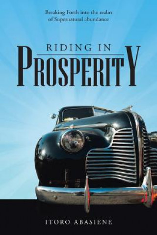 Книга Riding In Prosperity Itoro Abasiene