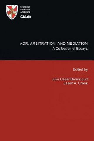 Könyv ADR, Arbitration, and Mediation Ciarb