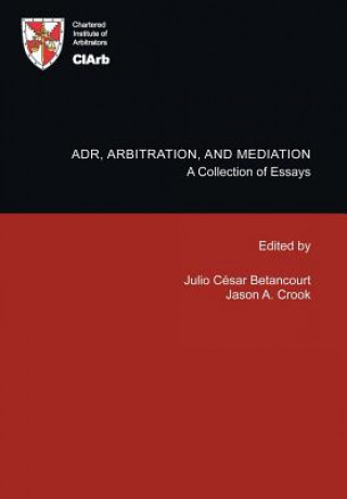 Könyv ADR, Arbitration, and Mediation Ciarb