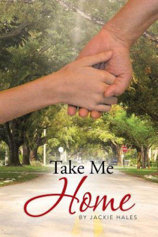 Книга Take Me Home Jackie Hales