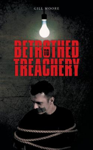 Βιβλίο Betrothed to Treachery Gill Moore