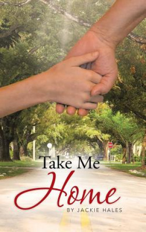 Книга Take Me Home Jackie Hales