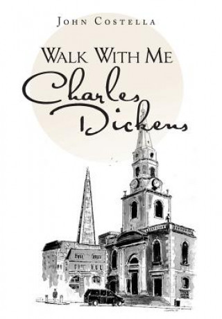 Carte Walk With Me Charles Dickens John Costella