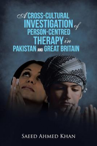 Carte Cross-Cultural Investigation of Person-Centred Therapy in Pakistan and Great Britain Saeed Ahmed Khan