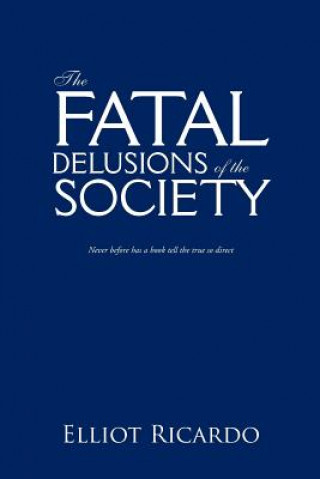 Carte Fatal Delusions of the Society Elliot Ricardo