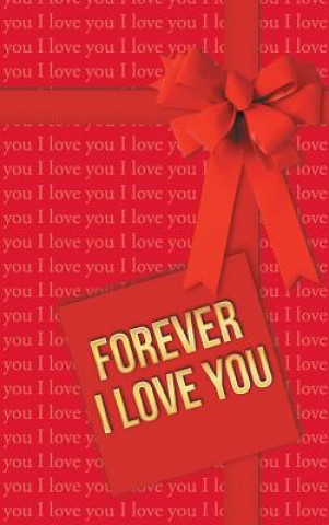 Carte Forever I Love You Aleksandar B Asenti