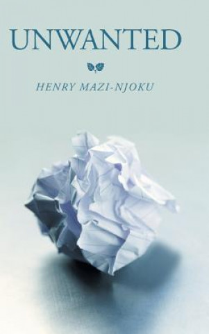Carte Unwanted Henry Mazi-Njoku