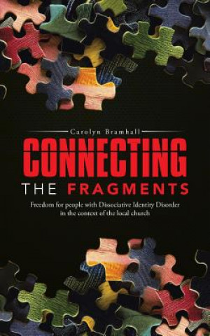Könyv Connecting the Fragments Carolyn Bramhall