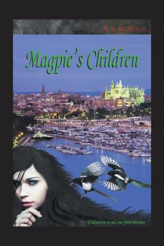 Könyv Magpie's Children R K McVeigh