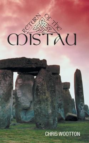 Könyv Return of the Mistau Chris Wootton