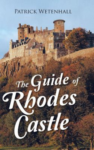 Carte Guide of Rhodes Castle Patrick Wetenhall