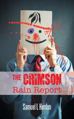 Carte Crimson Rain Report Samuel L Henton