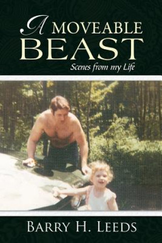 Книга Moveable Beast Barry H Leeds