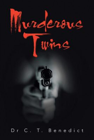 Livre Murderous Twins Dr C T Benedict