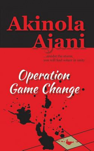 Livre Operation Game Change Akinola Ajani