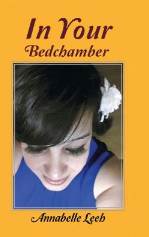 Книга In Your Bedchamber Annabelle Leeh