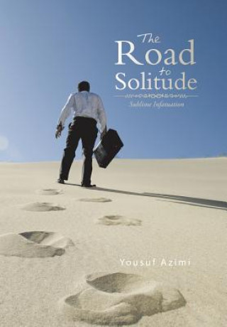 Könyv Road to Solitude Yousuf Azimi