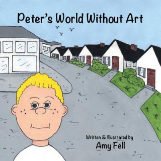 Książka Peter's World Without Art Amy Fell