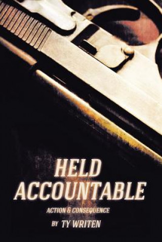 Kniha Held Accountable Ty Writen