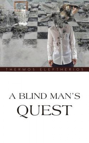 Kniha Blind Man's Quest Thermos Eleftherios