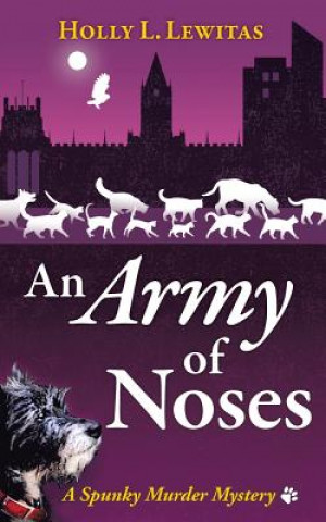 Knjiga Army of Noses Holly L Lewitas