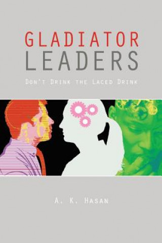 Kniha Gladiator Leaders A K Hasan