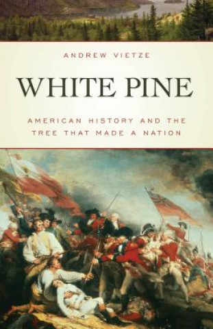 Könyv White Pine Andrew Vietze