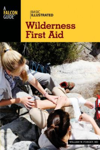 Carte Basic Illustrated Wilderness First Aid Forgey