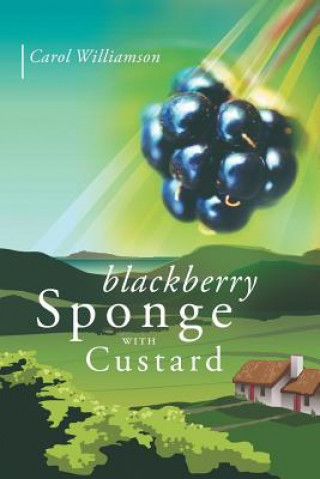 Buch Blackberry Sponge with Custard Carol Williamson