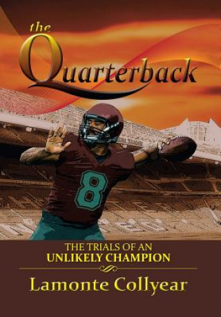 Knjiga Quarterback LaMonte Collyear