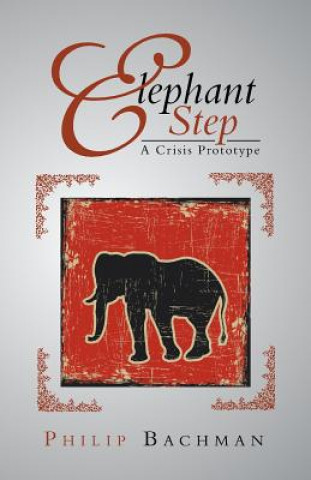 Kniha Elephant Step Philip Bachman