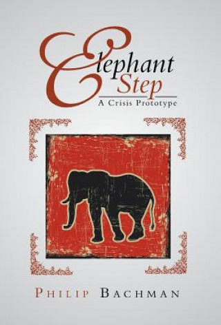 Kniha Elephant Step Philip Bachman